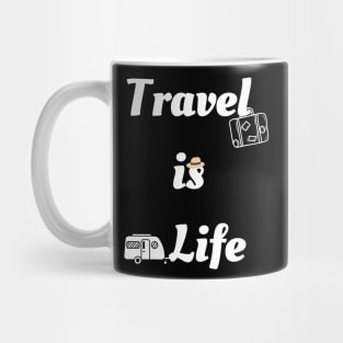 Travel is Life Mug